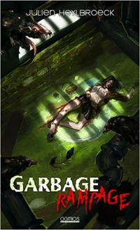 Garbage rampage [2020]