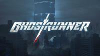 Ghostrunner - XBLA