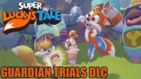 Super Lucky's Tale : Guardian Trials - XBLA