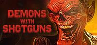 Demons with Shotguns - XBLA