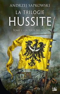 La trilogie Hussite : La Tour des Fous #1 [2020]