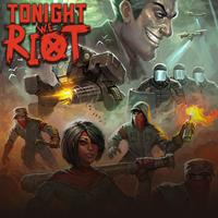 Tonight We Riot [2020]