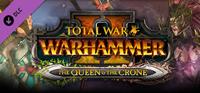 Total War : Warhammer II - The Queen & The Crone - PC