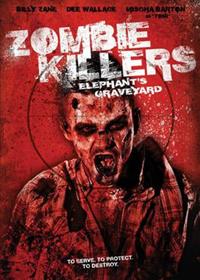 Zombie Killers : Elephant's Graveyard [2015]