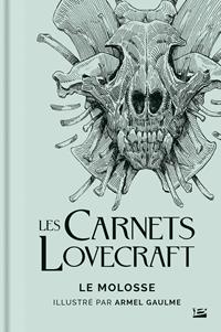 Les Carnets Lovecraft : Le Molosse [2021]