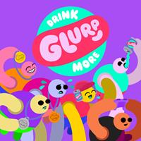 Drink More Glurp [2020]