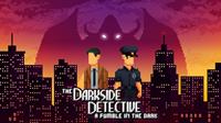 The Darkside Detective : A Fumble in the Dark - XBLA