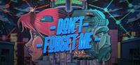 Don't Forget Me [2021]