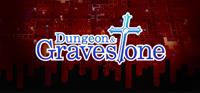Dungeon & Gravestone - PC