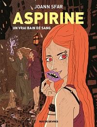 Aspirine : un vrai bain de sang tome 2 [2019]