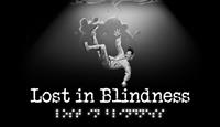 Lost in Blindness [2021]