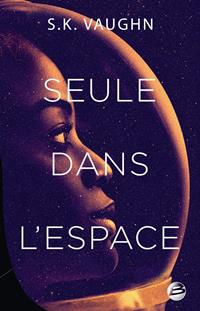 Seule dans l'Espace [2021]