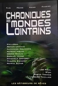 Les bâtisseurs de rêves : Chroniques des mondes lointains #4 [2020]