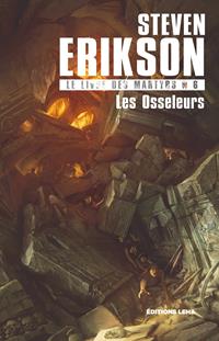 Le livre des Martyrs : Les Osseleurs #6 [2020]