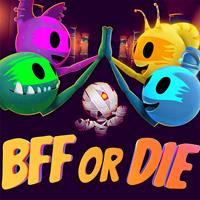 BFF or Die - PSN