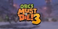Orcs Must Die! 3 - XBLA