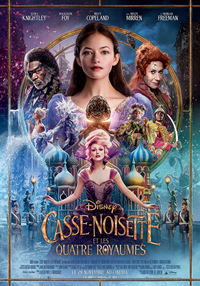 Casse-Noisette et le Roi des souris : Casse-Noisette et les Quatre Royaumes [2018]