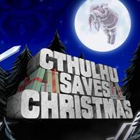 L'Appel de Cthulhu : Cthulhu Saves Christmas [2019]