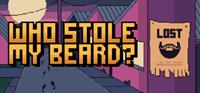 Who Stole My Beard ? [2021]