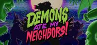 Demons Ate My Neighbors! [2021]