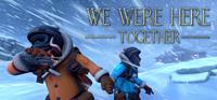We Were Here Together - PSN
