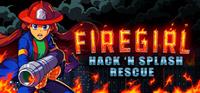Firegirl : Hack 'n Splash Rescue - PSN