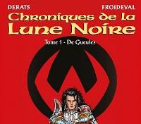 Les Chroniques de la Lune Noire : Chroniques de la Lune Noire - Les Romans Léha : De Gueules Tome 1 [2021]