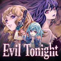 Evil Tonight [2021]