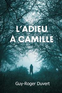 L'Adieu à Camille [2021]