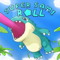 Super Sami Roll [2021]