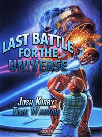 Josh Kirby... Time Warrior! Chapter 6, Last Battle for the Universe #6 [1996]