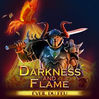 Darkness and Flame : Éveil du Feu - PC