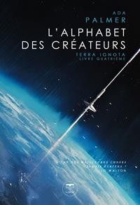 Terra Ignota : L'Alphabet des Créateurs #4 [2022]