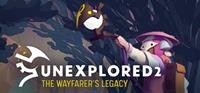 Unexplored 2 : The Wayfarer's Legacy - XBLA