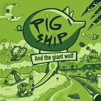 PigShip and the Giant Wolf - eshop Switch
