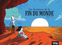 Les Aventures de la fin du monde [2012]