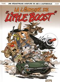 Une désastreuse aventure de Abe et Lagribouille : La légende de "Little Boost" #1 [2010]