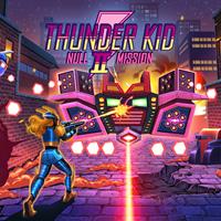 Thunder Kid II : Null Mission #2 [2020]