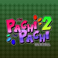 Pachi Pachi On A Roll : Pachi Pachi 2 On A Roll #2 [2022]
