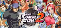 The Rumble Fish 2 - PSN