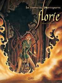 Les contes de Mortepierre : Florie Tome 1 [2005]