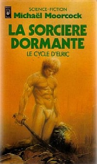 Cycle d'Elric le Nécromancien : La Sorcière dormante #5 [1990]