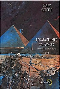 Le Livre de Cendres : Les Machines Sauvages #3 [2004]