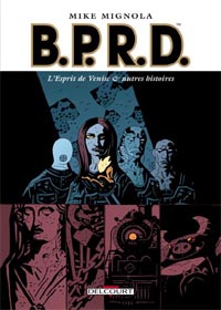Hellboy : B.P.R.D. : L'Esprit de Venise et autres histoires #2 [2005]
