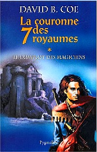 La Couronne des Sept Royaumes : Le Complot des Magiciens #1 [2004]