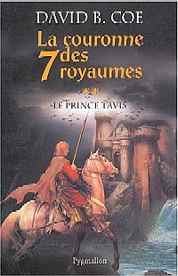 La Couronne des Sept Royaumes : Le Prince Tavis #2 [2004]