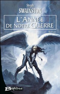 L'Année de notre Guerre : L' Année de notre Guerre