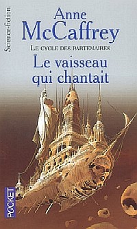 Cycle des Partenaires : Le Vaisseau qui Chantait #1 [1999]