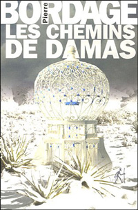 Les chemins de Damas [2005]