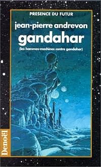 Gandahar - Les hommes-machine contre Gandahar : Les Hommes-machine contre Gandahar